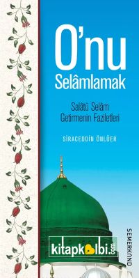 Onu Selamlamak