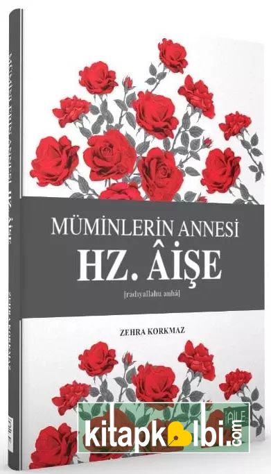 Müminlerin Annesi Hz Aişe