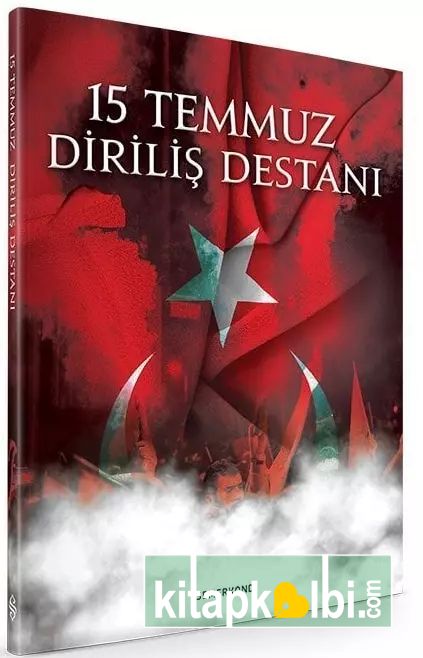 15 Temmuz Diriliş Destanı