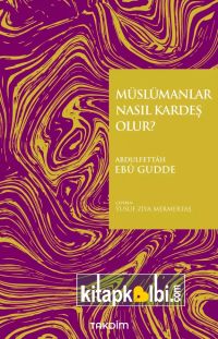 Müslümanlar Nasıl Kardeş Olur