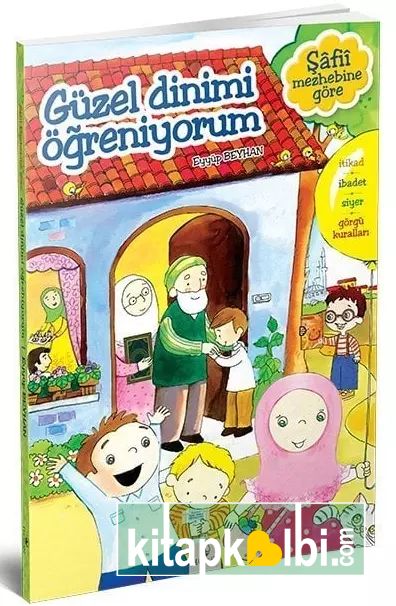 Etkinliklerle Güzel Dinimi Öğreniyorum  Şafii Mezhebi