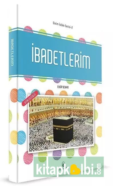 İbadetlerim