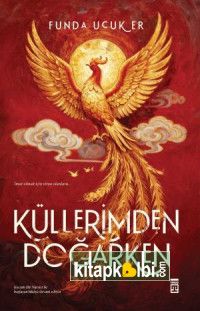 Küllerimden Doğarken
