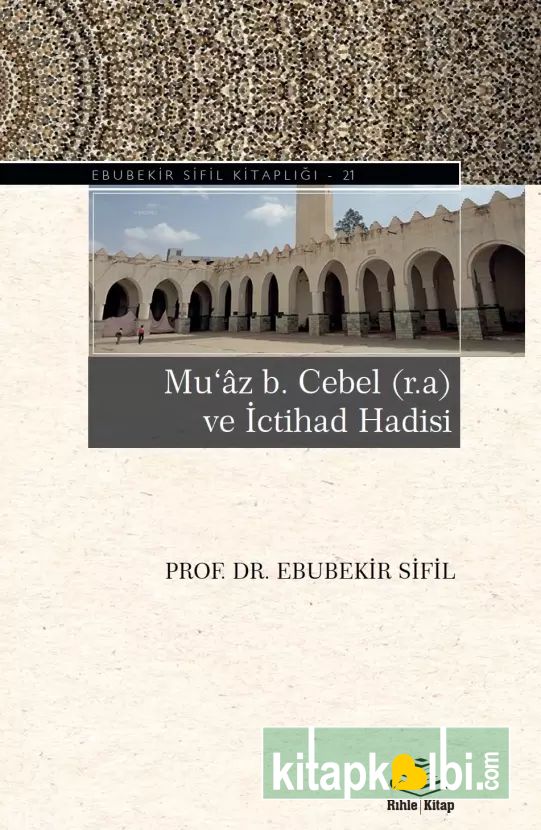 Muaz Bin Cebel ve İctihad Hadisi