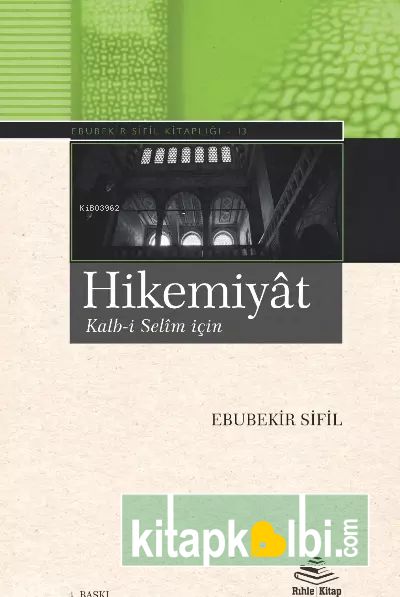 Hikemiyat Kalbi Selim İçin