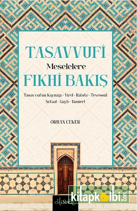 Tasavvufi Meselelere Fıkhi Bakış