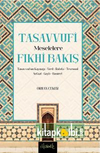 Tasavvufi Meselelere Fıkhi Bakış