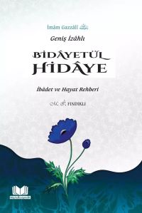Bidayetül Hidaye İbadet ve Hayat Rehberi