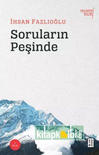 Soruların peşinde
