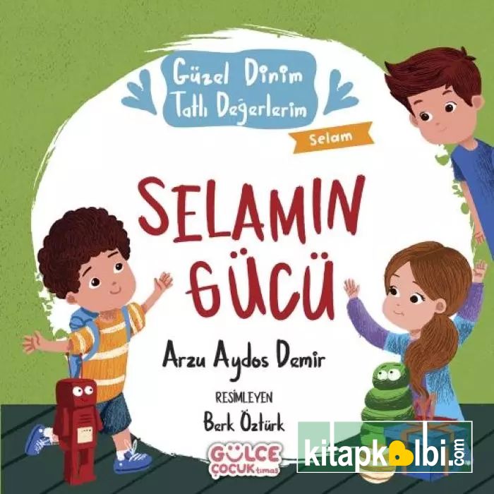 Selamın Gücü Güzel Dinim Tatlı Değerlerim
