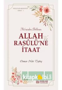 Allah ve Rasulüne İtaat