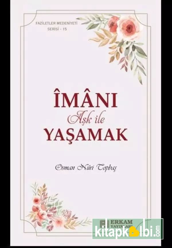 İmanı Aşk ile Yaşamak