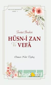 Hüsni Zan ve Vefa