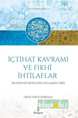 İçtihat Kavramı ve Fıhki İthilaflar