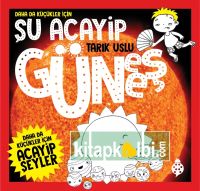Daha da Küçükler İçin Şu Acayip Güneş
