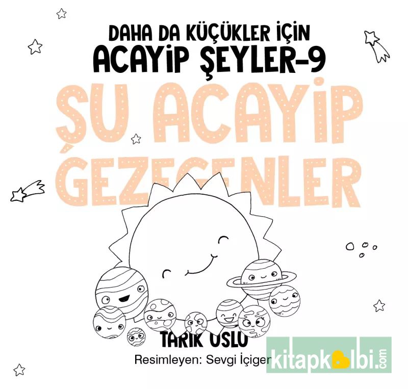 Daha da Küçükler İçin Şu acayip Gezegenler