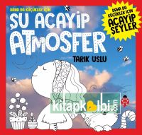 Daha da Küçükler İçin Şu Acayip Atmosfer