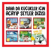 Daha da Küçükler İçin Acayip Şeyler Dizisi (1.Set)