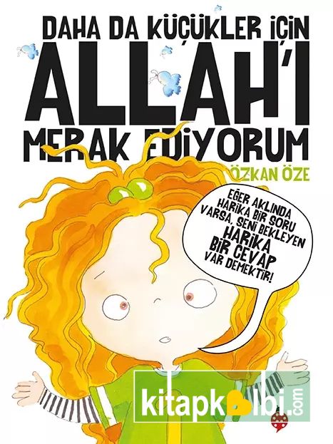 Daha da Küçükler İçin Allah'ı Merak Ediyorum (5 Kitap Tek Cilt)