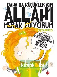 Daha da Küçükler İçin Allah'ı Merak Ediyorum (5 Kitap Tek Cilt)