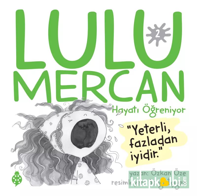Lulu Mercan Hayatı Öğreniyor 2 Yeterli, Fazladan İyidir