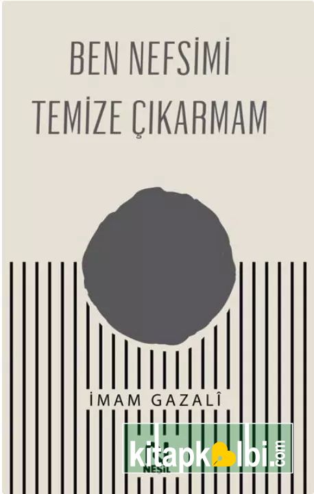 Ben Nefsimi Temize Çıkarmam