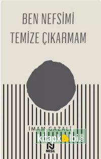 Ben Nefsimi Temize Çıkarmam