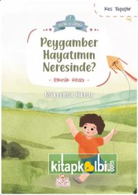 Peygamber Hayatımın Neresinde