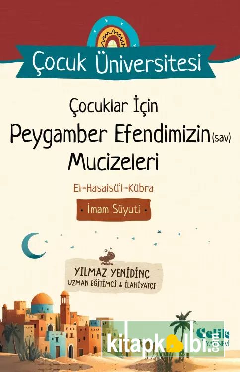Çocuklar İçin Peygamber Efendimizin Mucizeleri