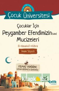 Çocuklar İçin Peygamber Efendimizin Mucizeleri