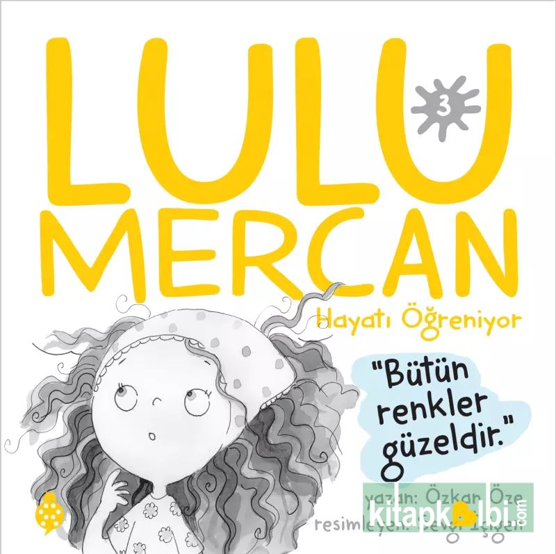 Lulu Mercan Hayatı Öğreniyor 3