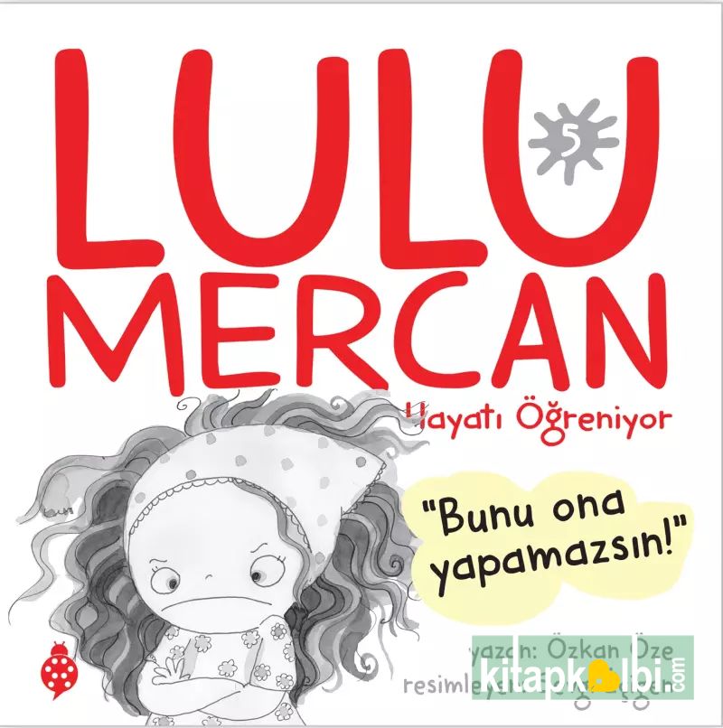 Lulu Mercan Hayatı Öğreniyor 5