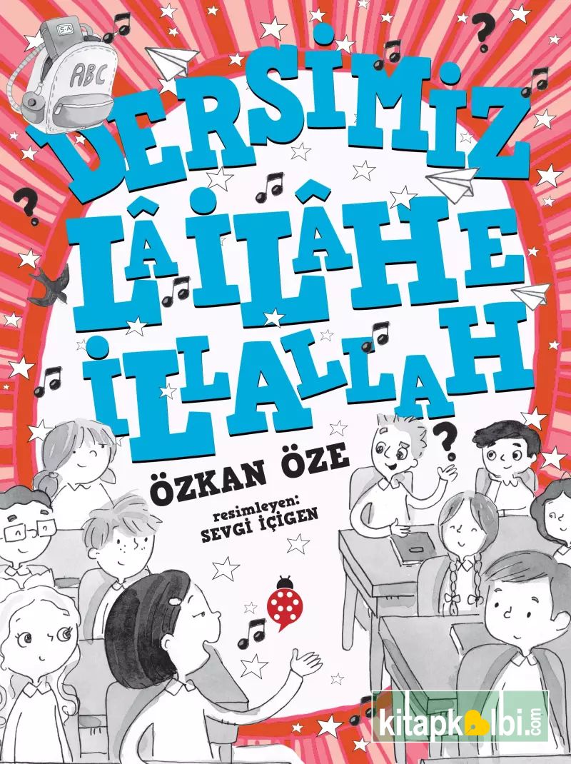Dersimiz Lâ İlâhe İllallah