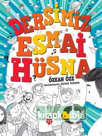 Dersimiz Esmai Hüsna