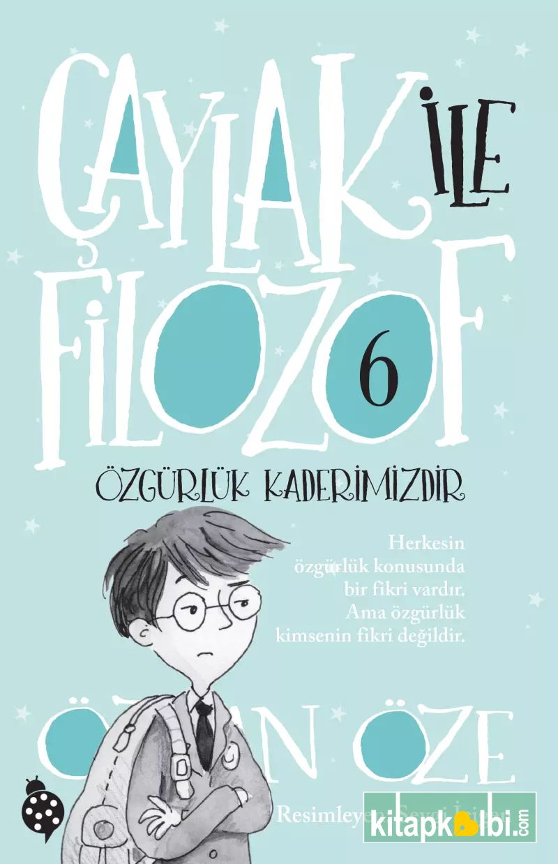 Çaylak ile Filozof - 6 Özgürlük Kaderimizdir