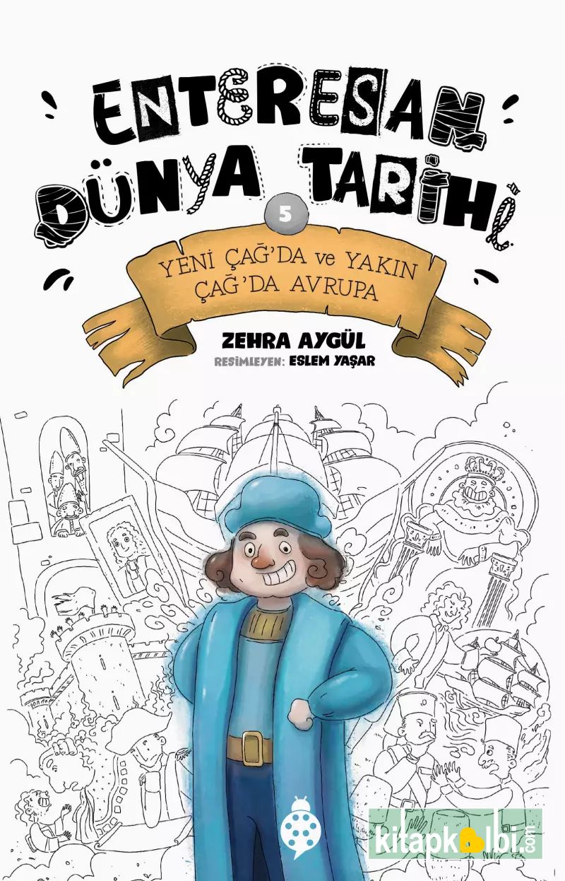 Enteresan Dünya Tarihi 5 Yeni Çağ'da ve Yakın Çağ'da Avrupa