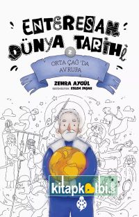 Enteresan Dünya Tarihi 2 Orta Çağ'da Avrupa