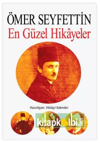 Ömer Seyfettin - En Güzel Hikayeler