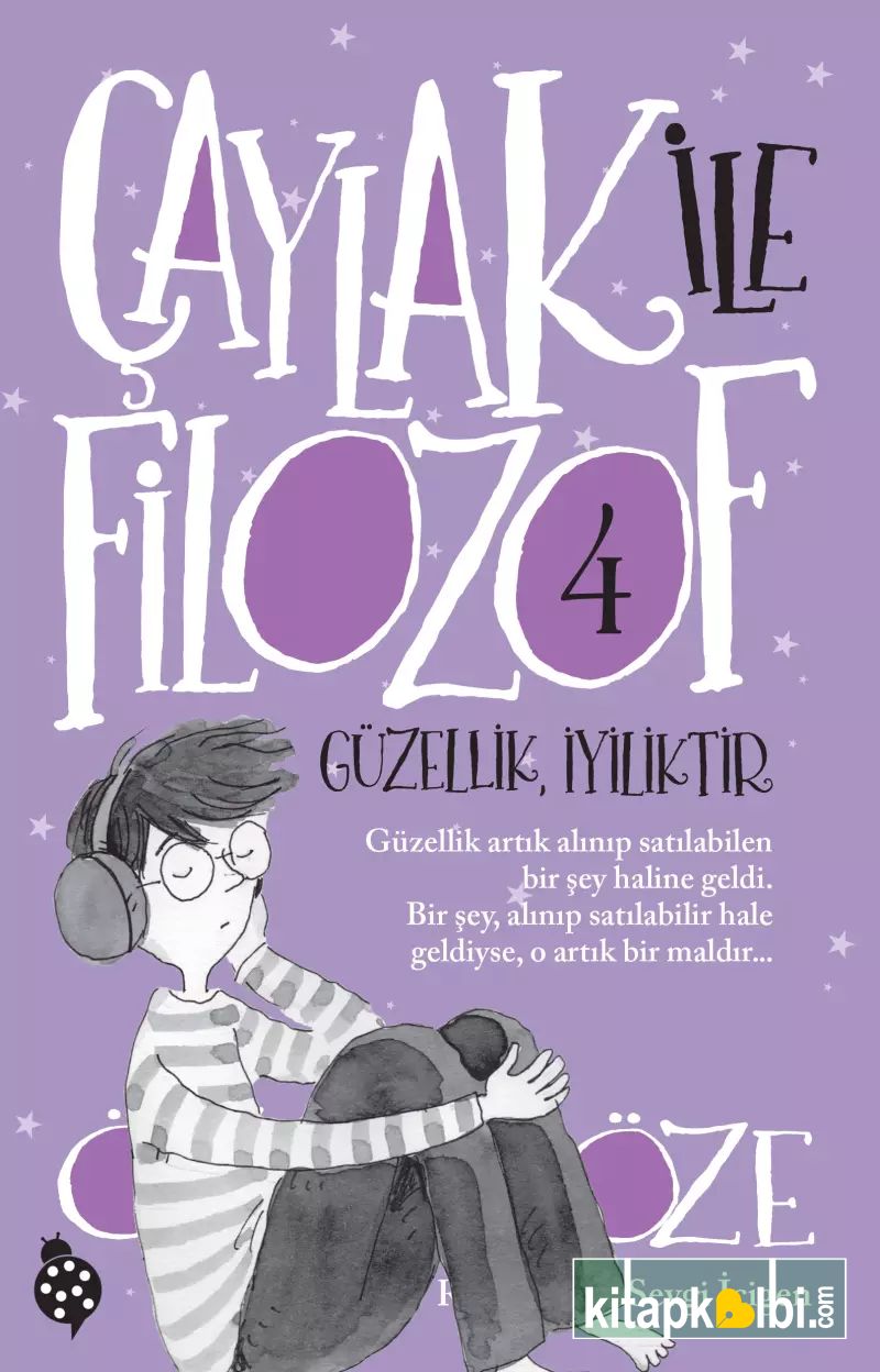 Çaylak İle Filozof - 4 Güzellik İyiliktir