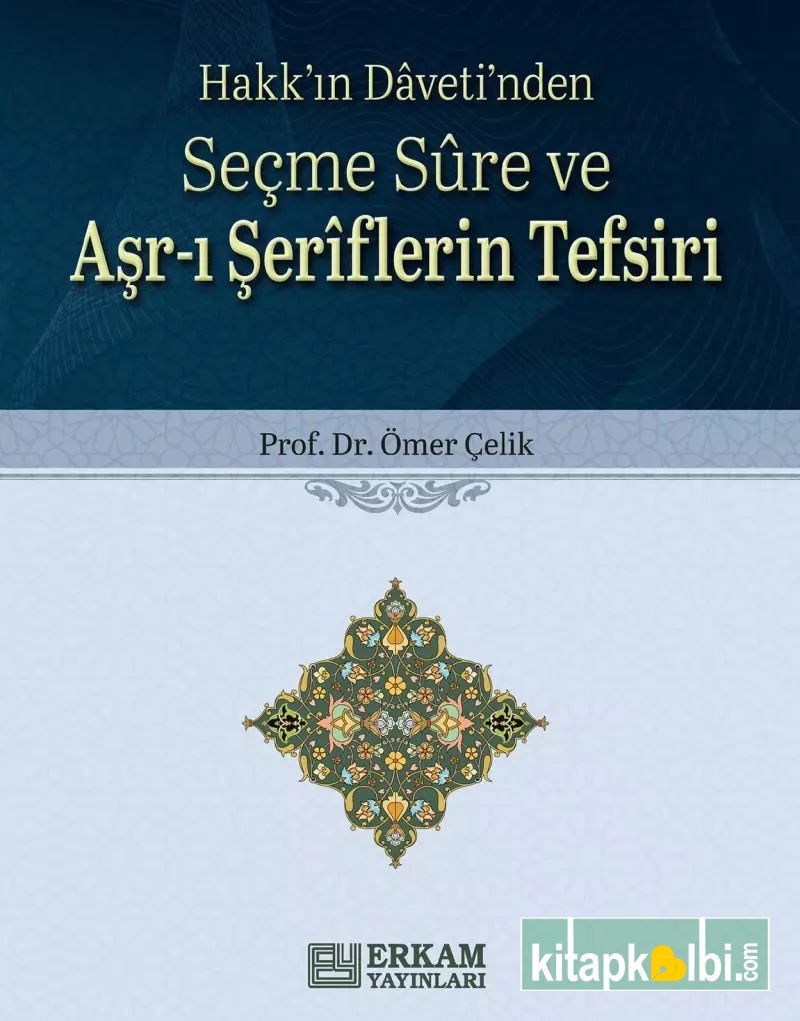 Seçme Sure ve Aşr-ı Şeriflerin Tefsiri