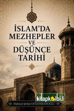 İslamda Mezhepler ve Düşünce Tarihi