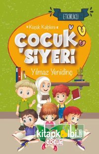 Etkinlikli Küçük Kalplere Çocuk Siyeri