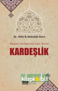 Kalpleri Birleştiren İlahi Esinti Kardeşlik
