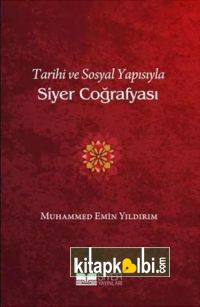 Tarihi ve Sosyal Yapısıyla Siyer Coğrafyası