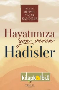 Hayatımıza Yön Veren Hadisler