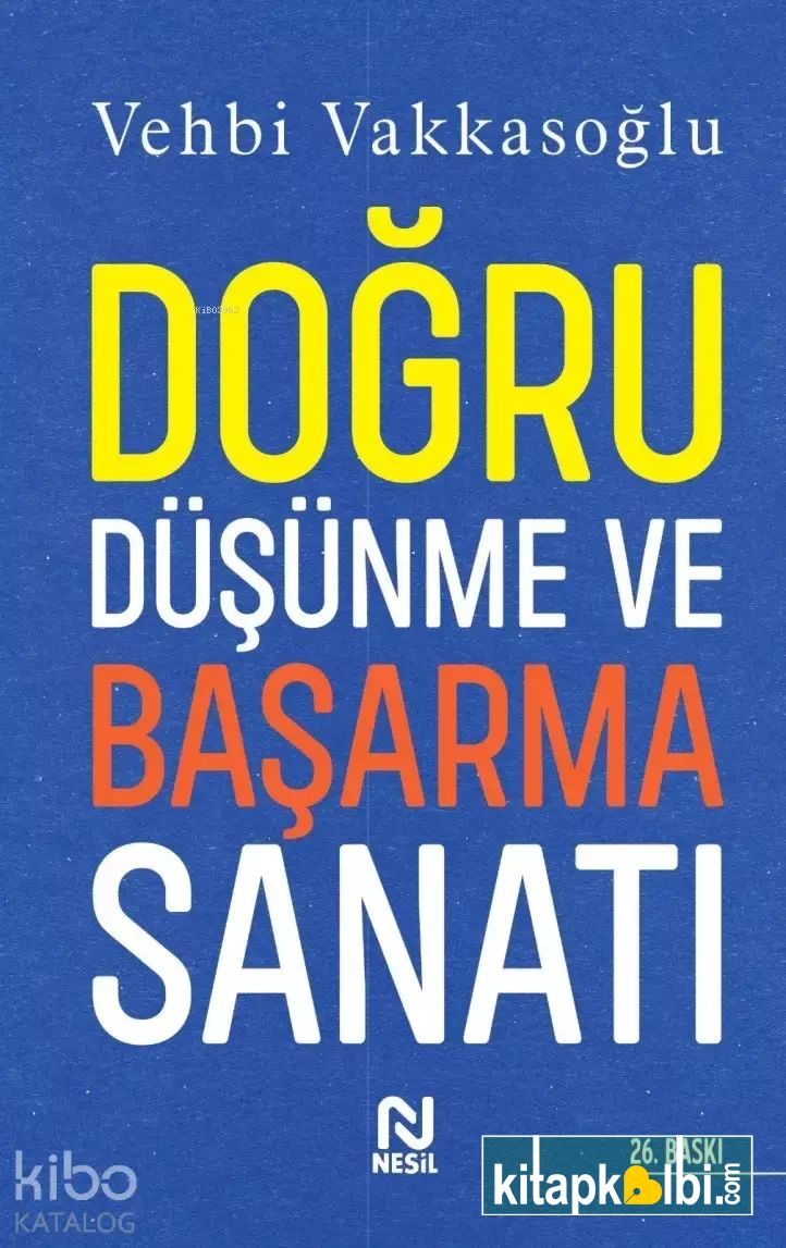 Doğru Düşünme ve Başarma Sanatı