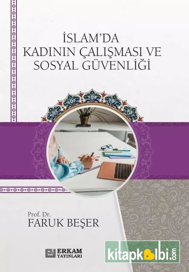 İslam'da Kadının Çalişması Ve Sosyal Güvenliği