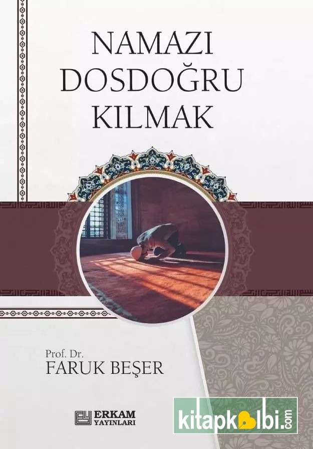 Namazı Dosdoğru Kılmak