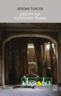 Delilim Yok Kalbimden Başka