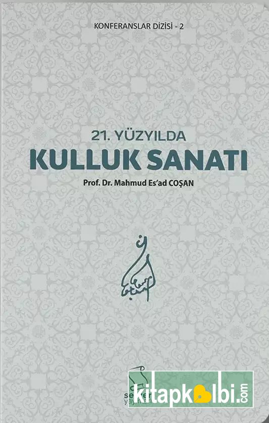 21. Yüzyılda Kulluk Sanatı